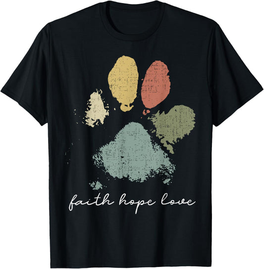 Faith Hope Love Rainbow Paw Print Jesus Christian Dog Lover T-Shirt