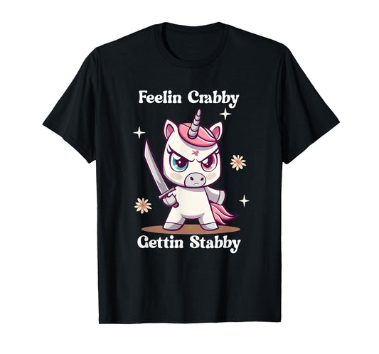 Angry Cute Unicorn Feelin Crabby Gettin Stabby Funny Meme T-Shirt