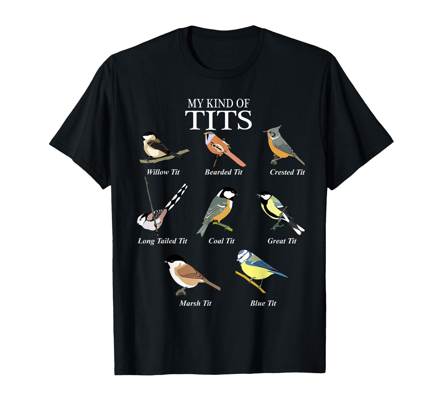 Bird Watching Humor Funny Tit Bird Types of Tits T-Shirt