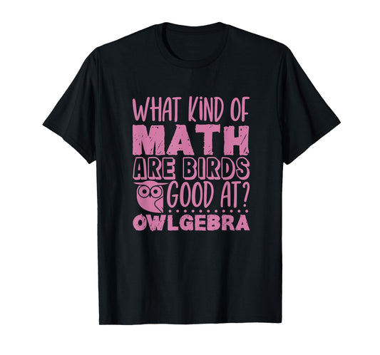 Baby Owl Dress - Birds are good at Owlgebra - Owl T-Shirt