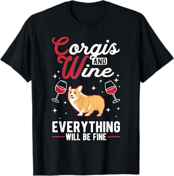 Corgi And Wine Welsh Corgi T-Shirt