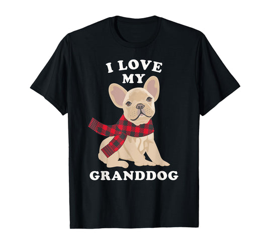 French Bulldog Shirt Grandma Xmas Gift Fun Frenchie Granddog T-Shirt