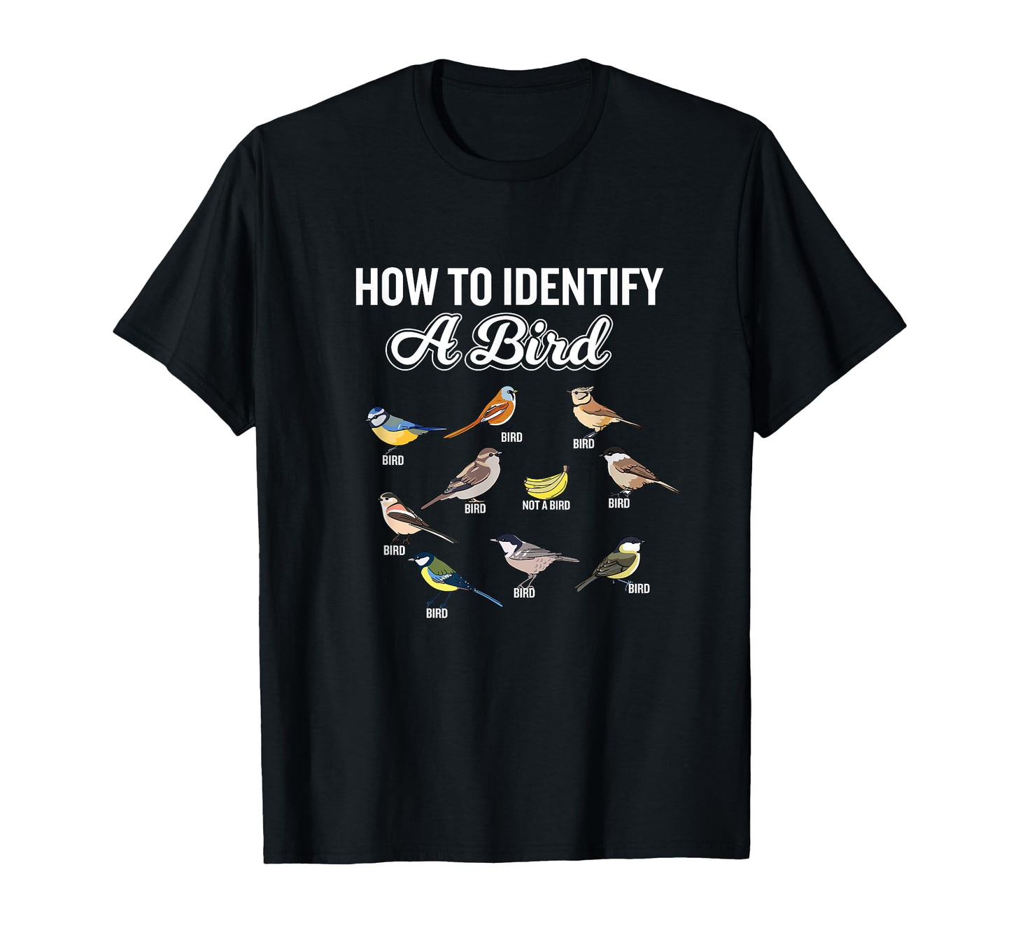 Funny Bird Watcher How To Identify a Bird Unique Birder T-Shirt