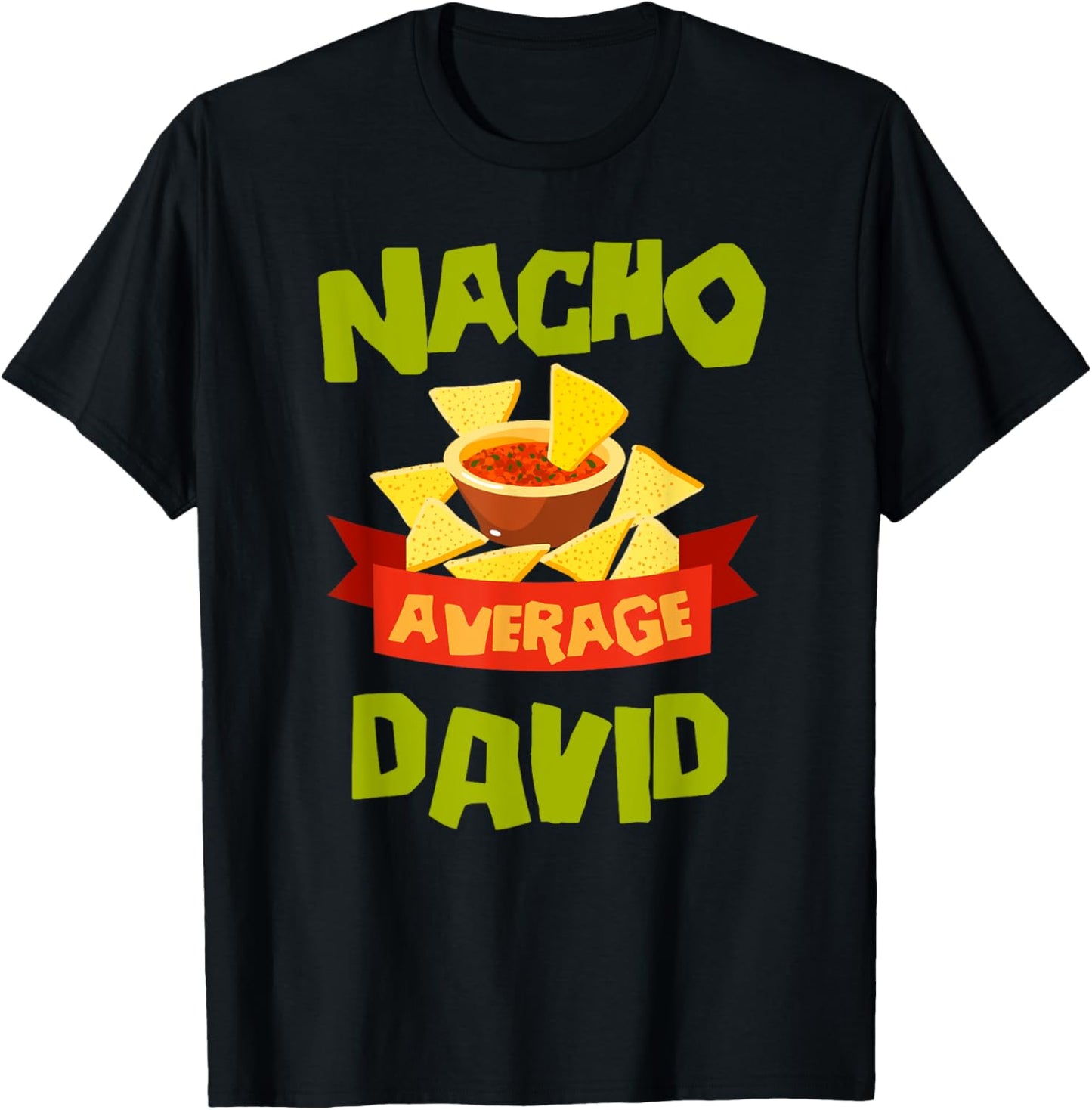 Custom Mexican Christmas Father's Day Name For Men Nacho Average David Funny Birthday Personalized Name Gift T-Shirt