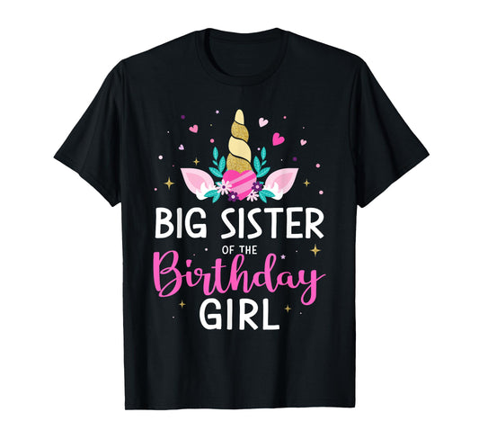 Big sister of birthday girl matching family unicorn party T-Shirt