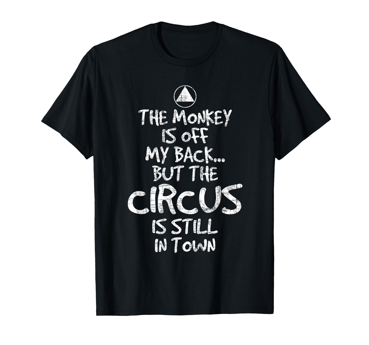 The Monkey Is Off My Back - Sobriety Anniversary Sober AA NA T-Shirt