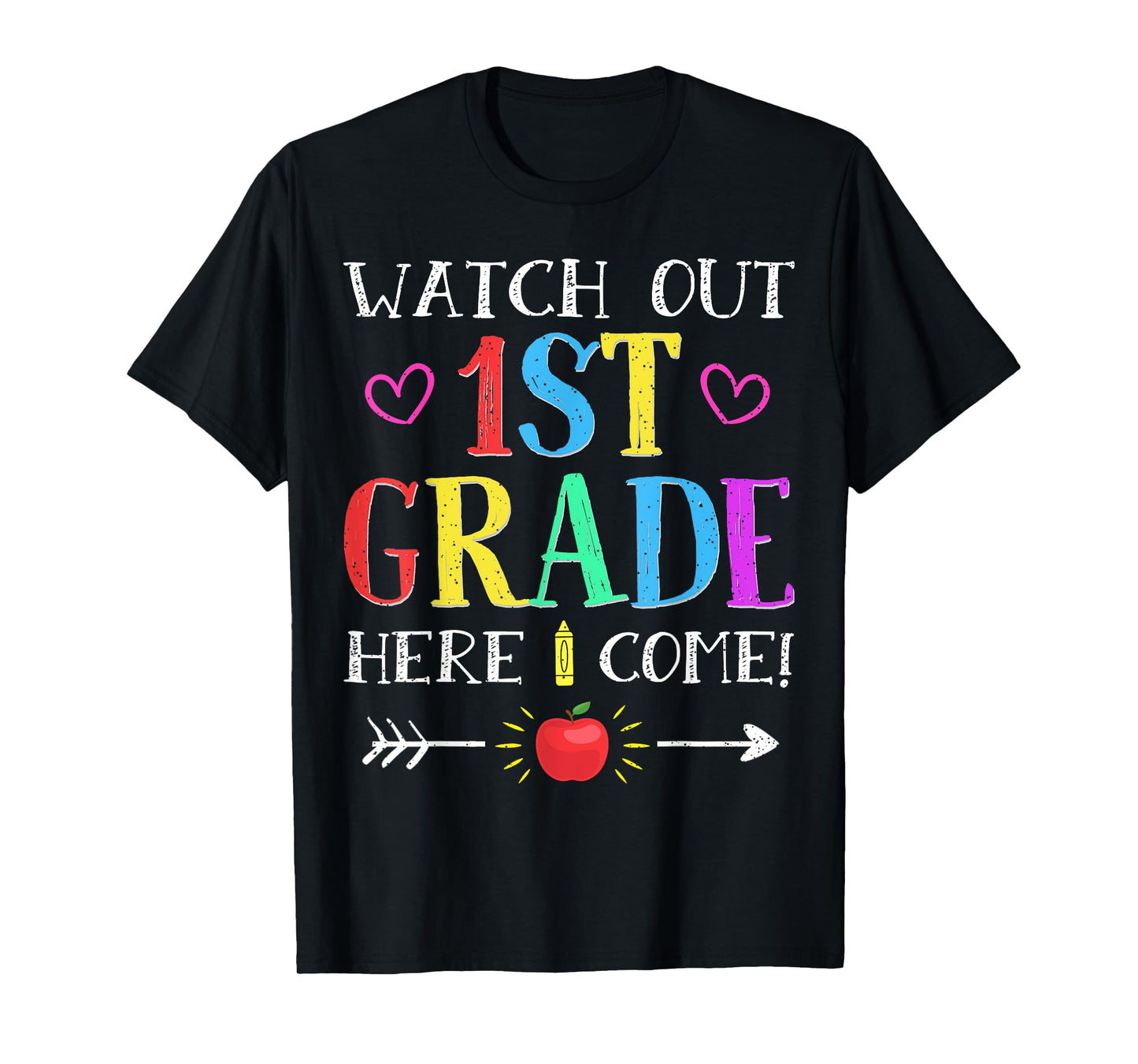 Watch Out 1st Grade Here I Come Tshirt Back to School Gift T-Shirt