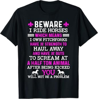 Beware I Ride Horses Shirt Horse Lover Girls Riding Racing T-Shirt