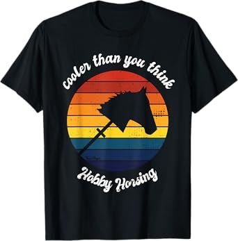 Hobby Horse Hobby Horsing Cool Horse T-Shirt