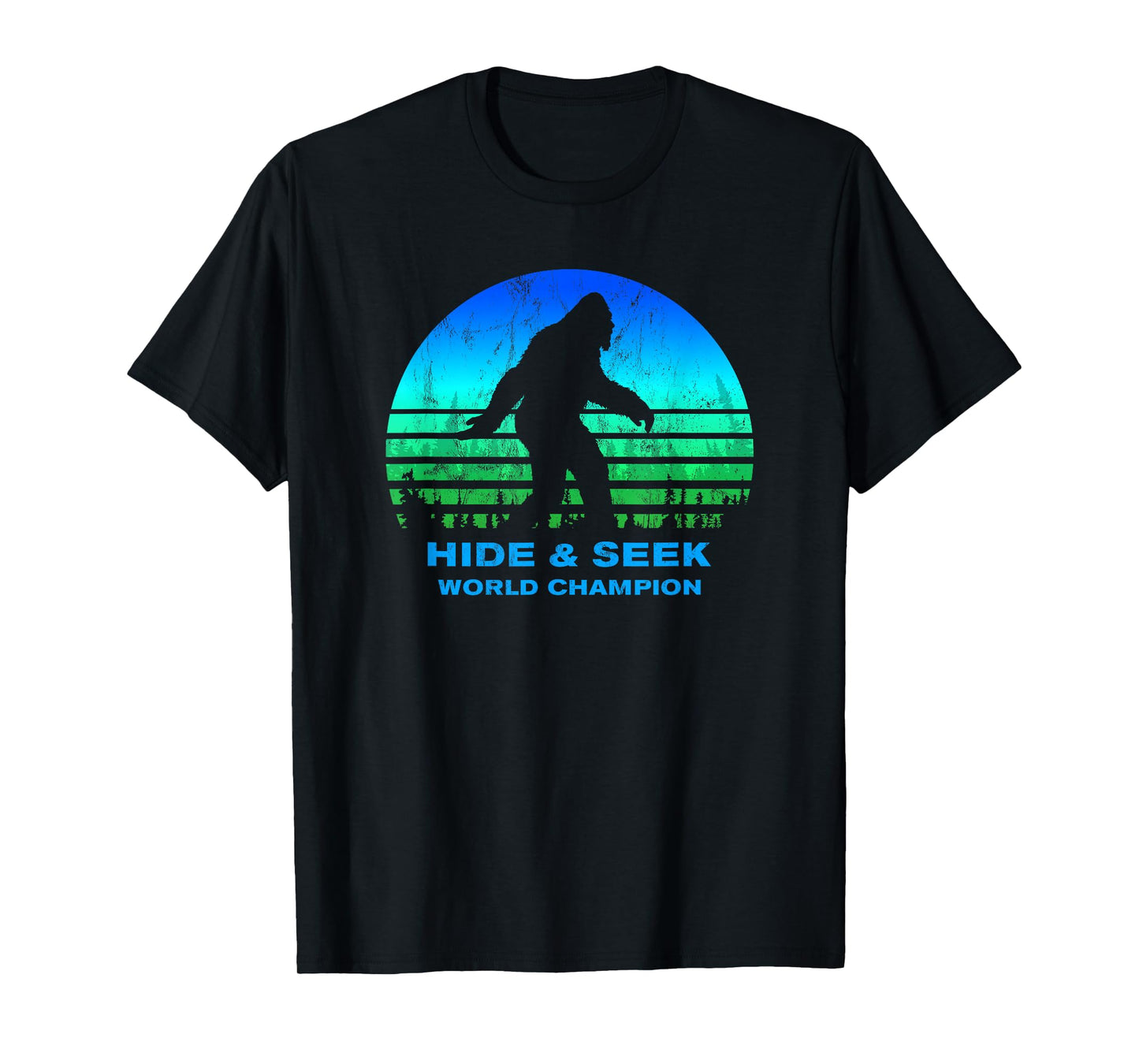 BIGFOOT Hide And Seek World Champion THE ORIGINAL T-Shirt