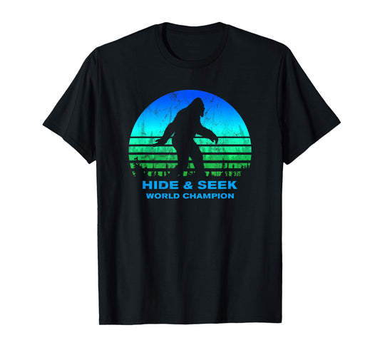 BIGFOOT Hide And Seek World Champion THE ORIGINAL T-Shirt