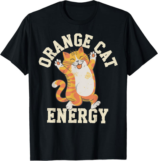 Orange Tabby Cat Orange Cat Energy T-Shirt