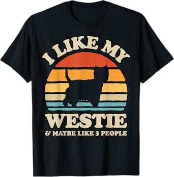 I Like My Westie West Highland White Terrier Dog Lover Retro T-Shirt