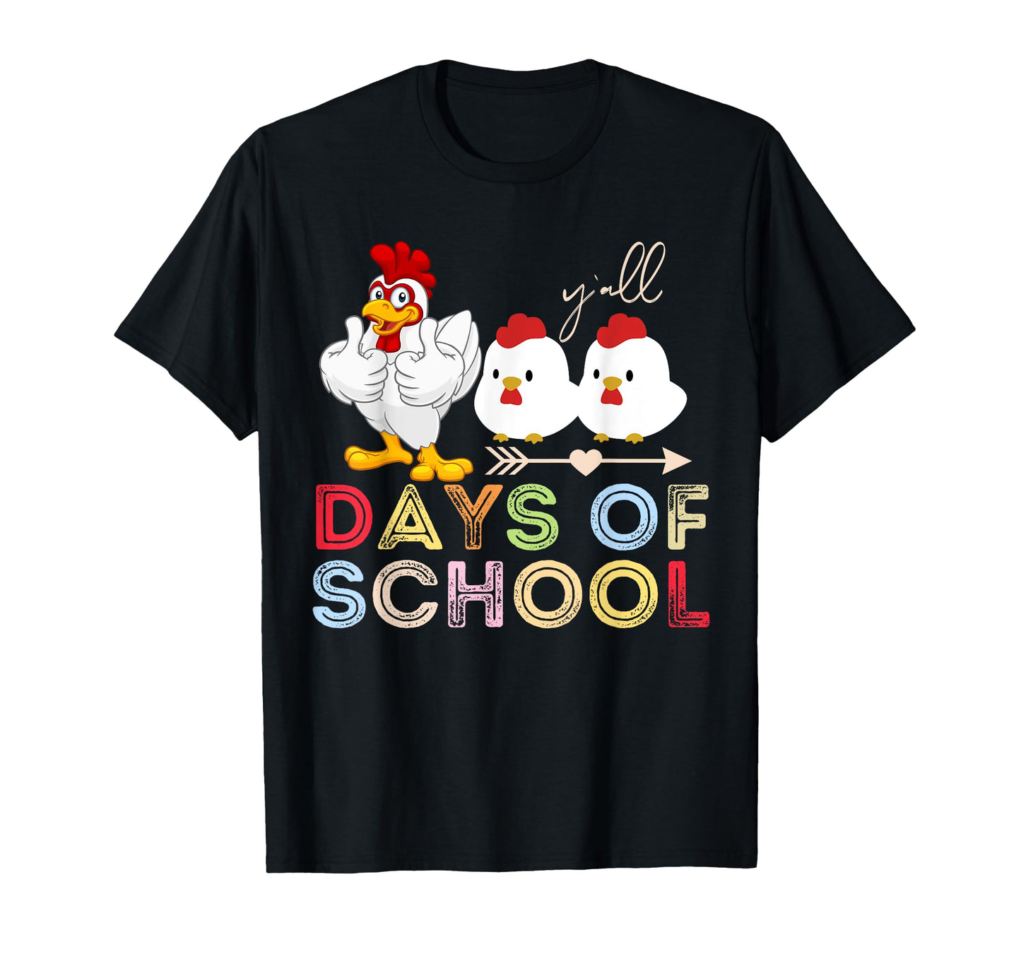 chickens 100 Day of school Funny100th days Of School chick T-Shirt