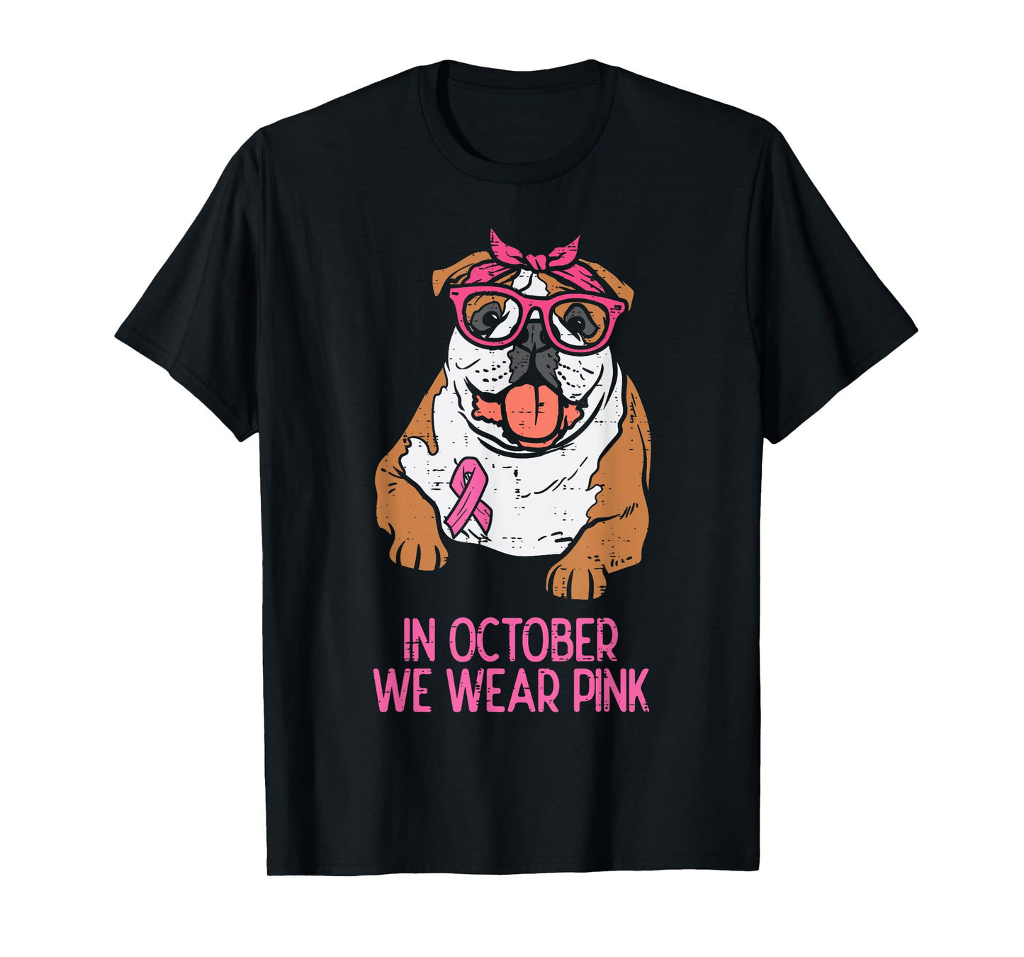 October We Wear Pink English Bulldog Breast Cancer Awareness T-Shirt