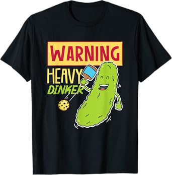 Warning Heavy Dinker For Pickleball Ball Player T-Shirt