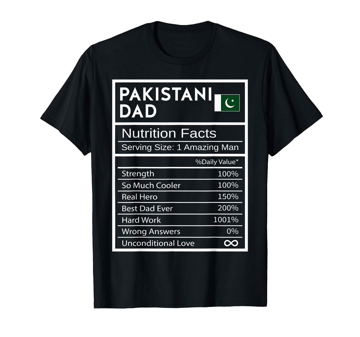 Pakistani Dad Nutrition Facts National Pride Gift For Dad T-Shirt