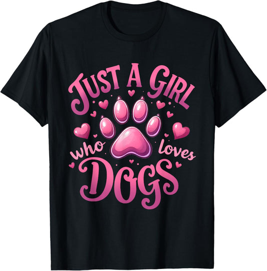 Just a girl who loves Dogs Cute Coquette Pink Paw Puppy Dog T-Shirt