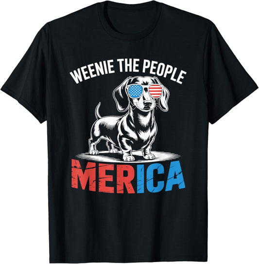 Weenie the People Funny Patriotic Dachshund Merica T-shirt