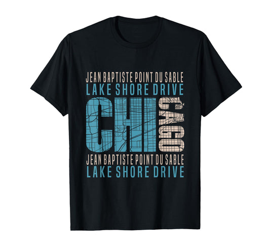 Chicago Jean Baptiste Point du Sable Lake Shore Drive T-Shirt