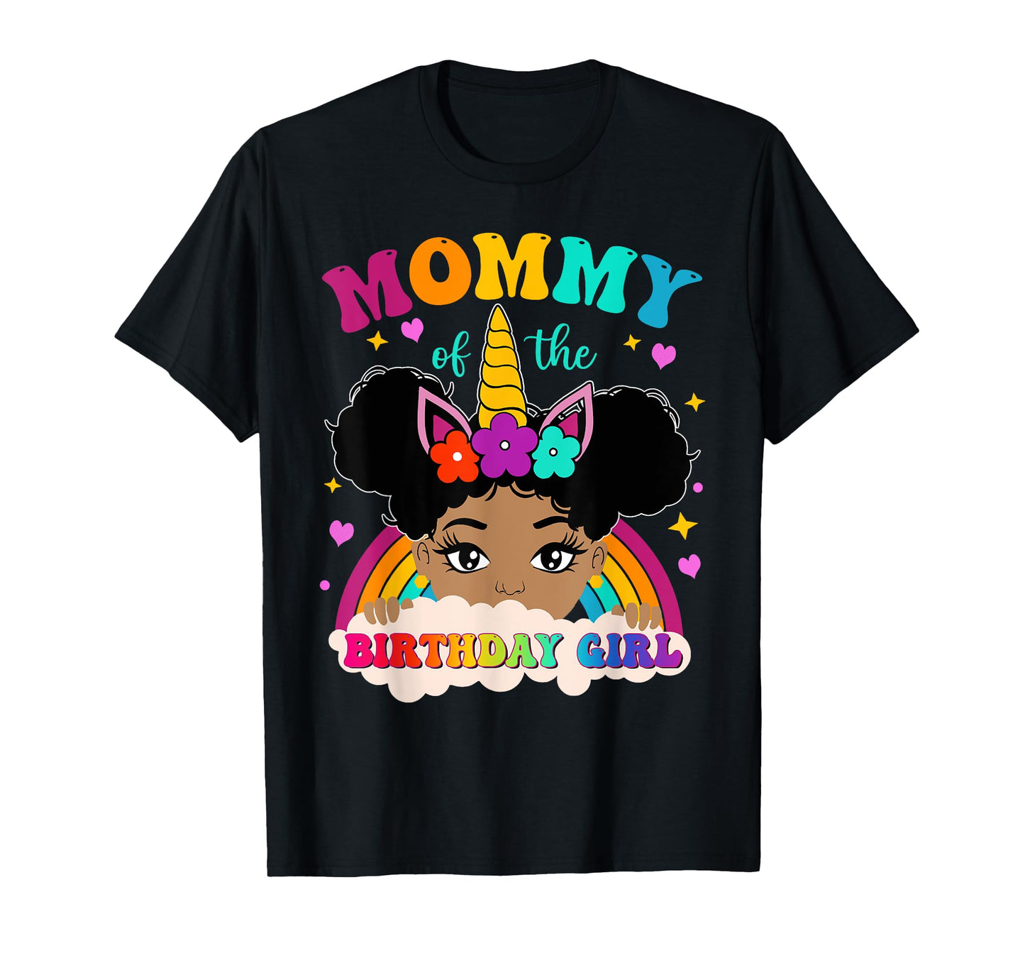 Mommy of The Birthday Girl Rainbow Afro Melanin Unicorn T-Shirt