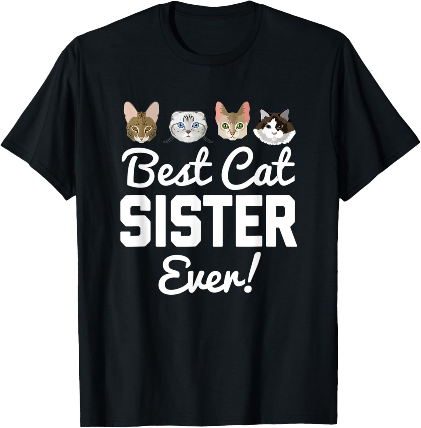 Best Cat Sister Ever Matching Family Kitty T-Shirt