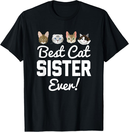 Best Cat Sister Ever Matching Family Kitty T-Shirt