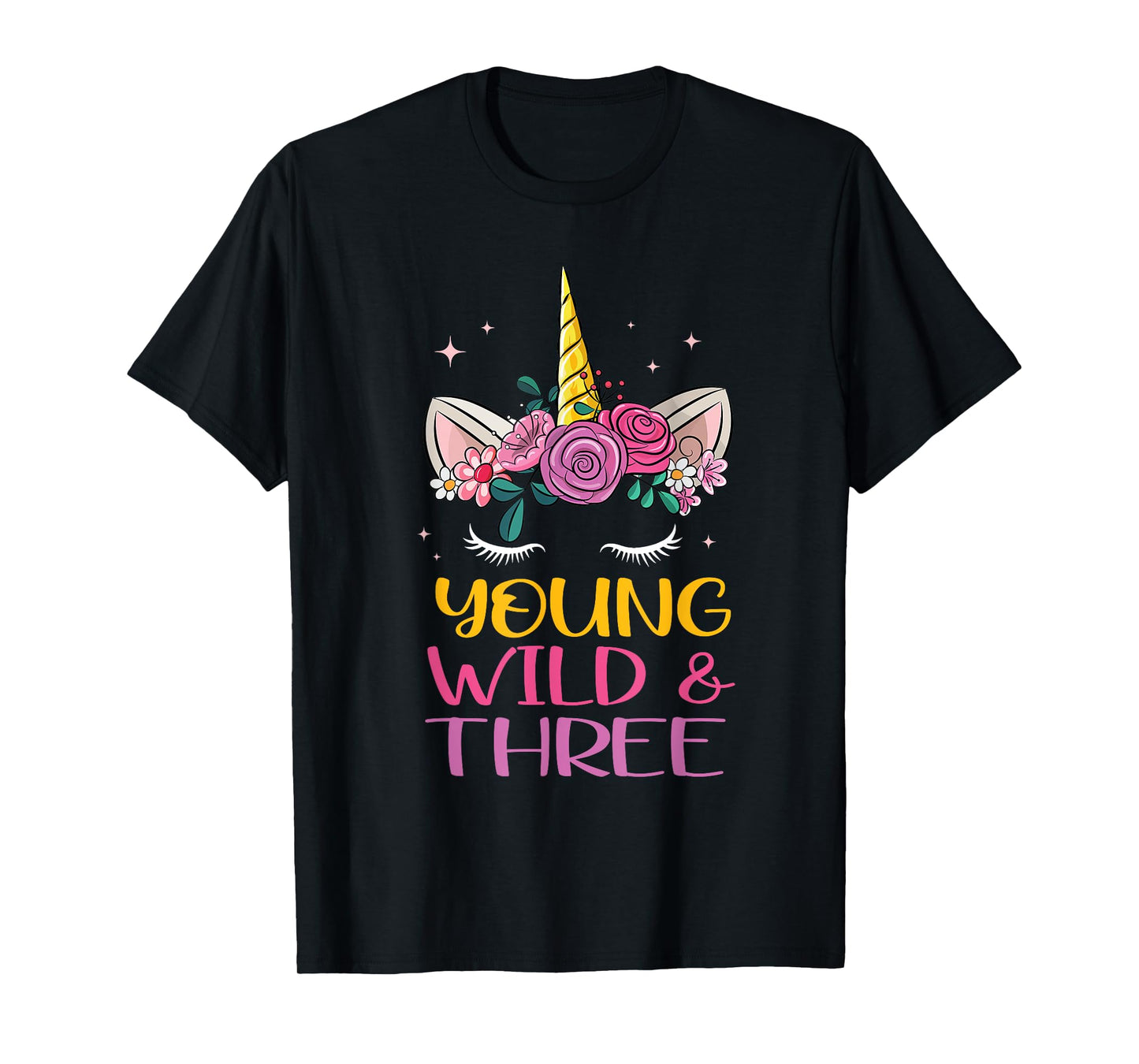 Unicorn Young Wild Three 3 Year Old 3rd Birthday Girl T-Shirt