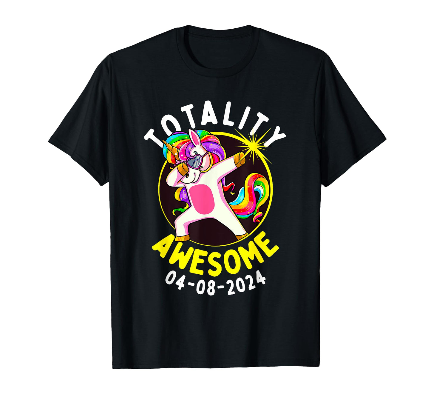Solar Eclipse Totality Awesome 04-08-2024 Dabbing Unicorn T-Shirt