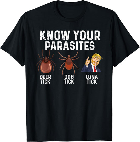 Know Your Parasites Anti Trump T-Shirt with Deer, Dog & Luna Ticks