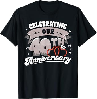 40th Wedding Anniversary Celebrating 40 Years Matching Gift T-Shirt