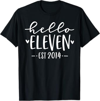 Hello Eleven Est 2014 11th Birthday Girl 11-Year-Old T-Shirt