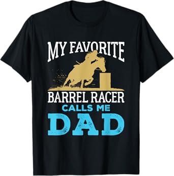 Barrel Racing Dad Horse Favorite Barrel Racer Father's Day T-Shirt
