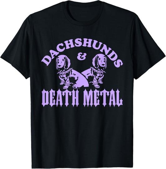 Dachshunds And Death Metal - Heavy Metal Music Lovers Dogs T-Shirt