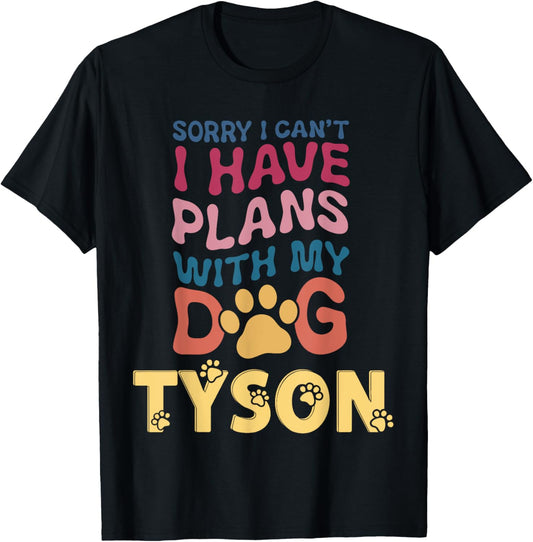 Dog Name Tyson Personalised Gift Busy With My Dog Tyson T-Shirt