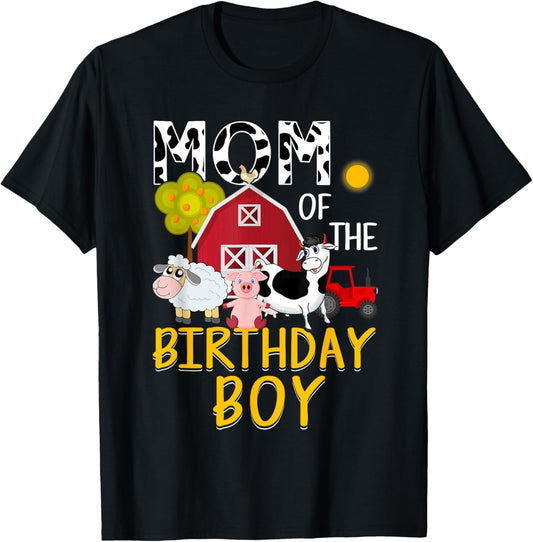 Mom of The Birthday Boy Cow Shirt Farm Barnyard Party Gift T-Shirt