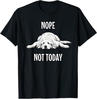 nope not today golden retriever T-Shirt
