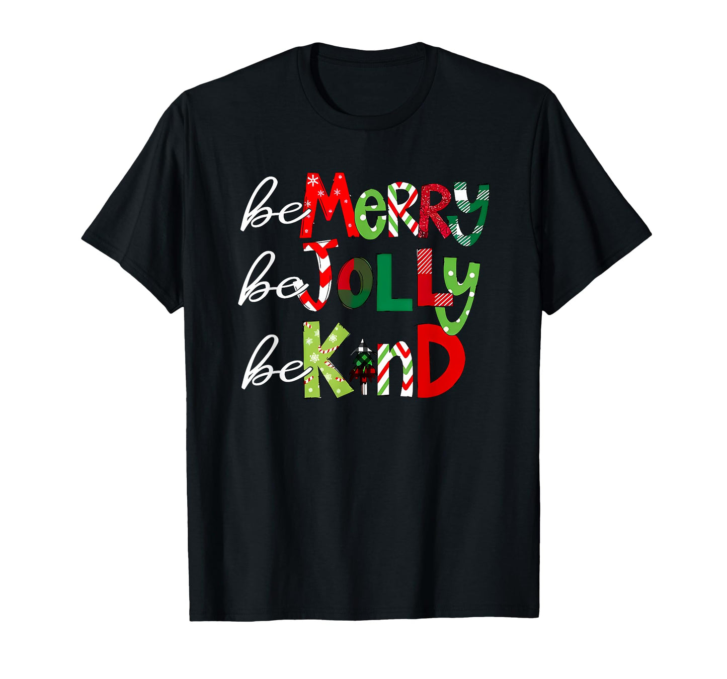 be merry be jolly be kind teacher christmas T-Shirt
