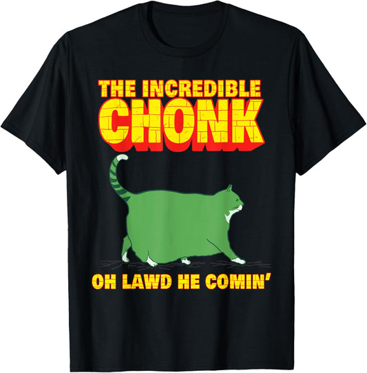 The Incredible Chonk Fat Cat Meme Funny Chonk Cat T-Shirt