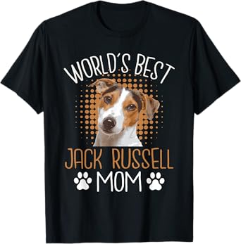 World's Best Jack Russell Mom - Dog Lover Animal Whisperer T-Shirt