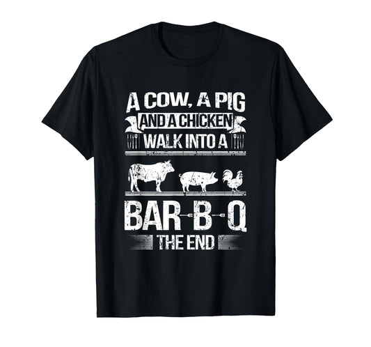 A Cow a Pig and a Chicken walk into a BBQ cooking Beef Roast T-Shirt