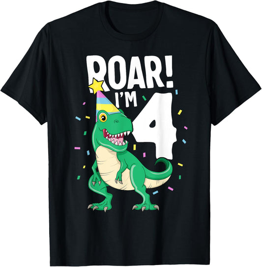 Roar I'm 4 T-Rex Birthday Dinosaur Happy Fourth 4th Party T-Shirt
