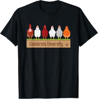 Celebrate Diversity Shirt for Chicken Lovers | Funny Chicken T-Shirt