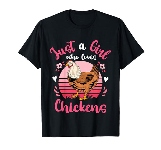 Chicken Just a Girl Who Loves Chickens T-Shirt