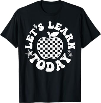 Let's Learn Today Checkered Apple Back To School Teacher T-Shirt