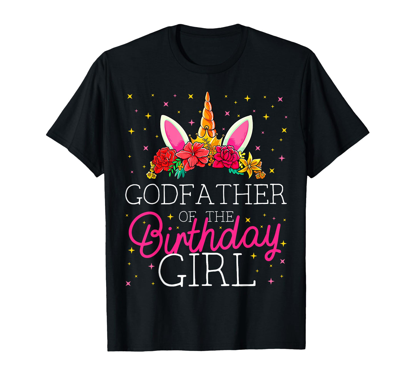 Godfather of the Birthday Girl Unicorn Godparents Matching T-Shirt