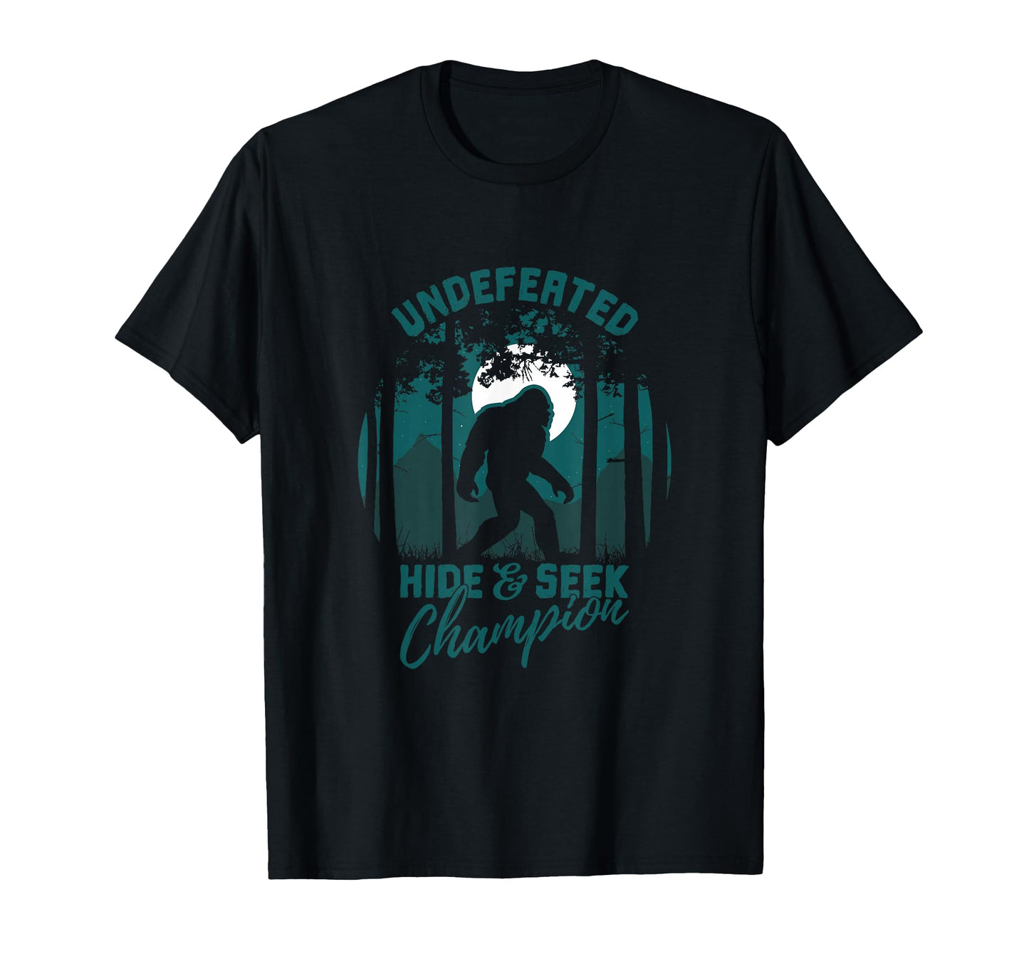 Bigfoot Undefeated Hide and Seek Champion Shirt T-Shirt