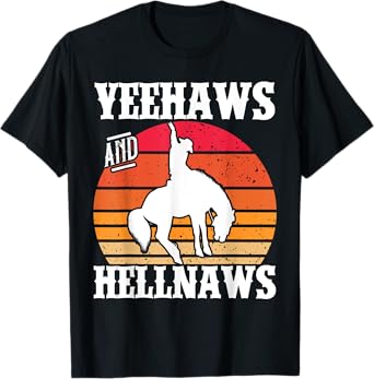 Yeehaws And Hellnaws Cowgirl Cowboy Hat Retro Vintage T-Shirt