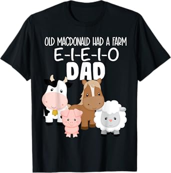 Dad Birthday Old MacDonald Farm Theme Birthday Farm Animals T-Shirt