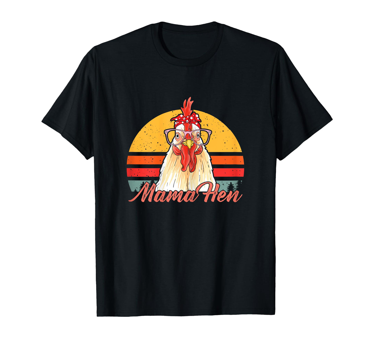 Mama Hen Chicken Mom Crazy Chicken Lady Lover Farmer Saying T-Shirt